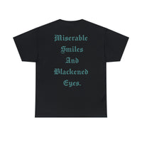 Miserable Smiles T-Shirt