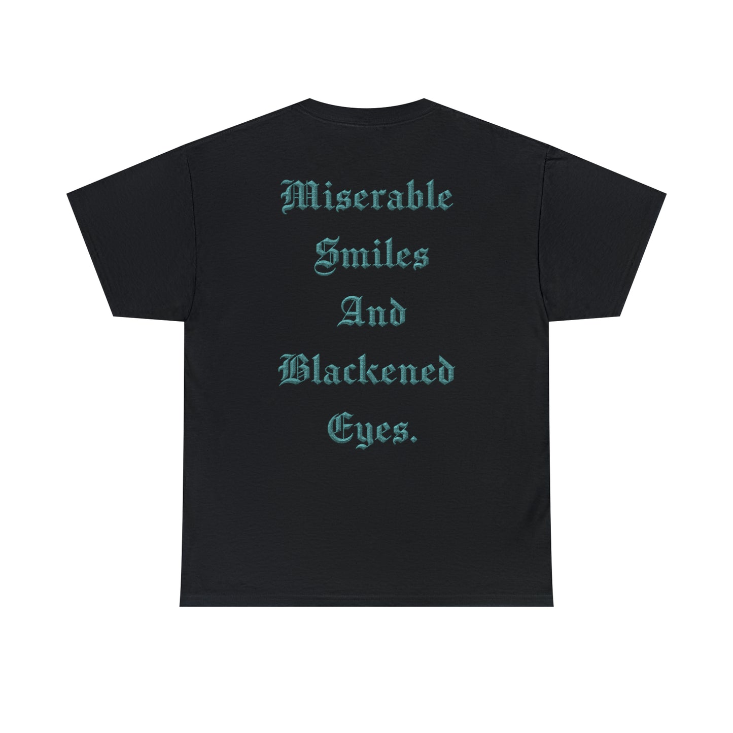 Miserable Smiles T-Shirt